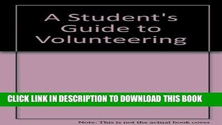 New Book A Student s Guide to Volunteering