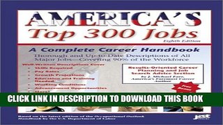 Collection Book America s Top 300 Jobs: A Complete Career Handbook