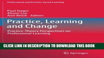 New Book Practice, Learning and Change: Practice-Theory Perspectives on Professional Learning