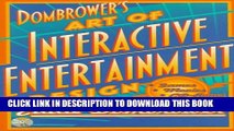 Collection Book Dombrower s Art of Interactive Entertainment Design