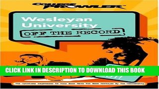 New Book Wesleyan University: Off the Record (College Prowler) (College Prowler: Wesleyan