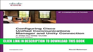 New Book Configuring Cisco Unified Communications Manager and Unity Connection: A Step-by-Step