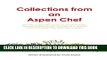 [PDF] Collections from an Aspen Chef: Favorite Recipes with Options to Accommodate Your Dietary