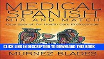 Collection Book Medical Spanish Mix and Match: Easy Spanish for Health Care Professionals