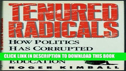 Collection Book Tenured Radicals: How Politics Has Corrupted Higher Education