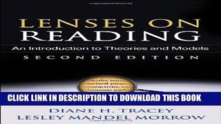 New Book Lenses on Reading, Second Edition: An Introduction to Theories and Models