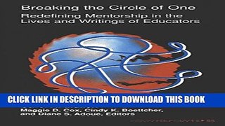 New Book Breaking the Circle of One: redefining mentorship in the lives and writings of educators.