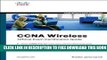 Collection Book CCNA Wireless Official Exam Certification Guide  (CCNA IUWNE 640-721) (Official