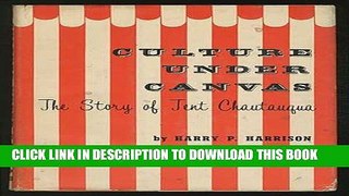 Collection Book Culture under canvas;: The story of tent Chautauqua,