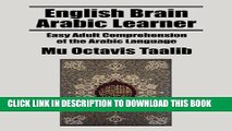 Collection Book English Brain Arabic Learner: Easy Adult Comprehension of the Arabic Language