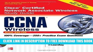 New Book CCNA Cisco Certified Network Associate Wireless Study Guide (Exam 640-721)