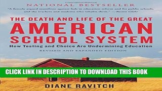 New Book The Death and Life of the Great American School System: How Testing and Choice Are