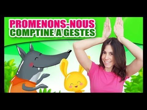 Promenons-nous dans les bois - Titounis- chanson à gestes