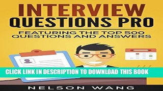 New Book Interview Questions Pro: Featuring the Top 500 Questions and Answers