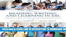 Collection Book Reading, Writing and Learning in ESL: A Resource Book for Teaching K-12 English
