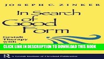 [PDF] In Search of Good Form: Gestalt Therapy with Couples and Families Full Online