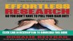 [PDF] Effortless Research: So you don t have to pull your hair out! Full Colection