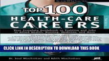 Collection Book Top 100 Health-Care Careers (Top 100 Health-Care Careers: Your Complete Guidebook