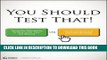 [PDF] You Should Test That: Conversion Optimization for More Leads, Sales and Profit or The Art
