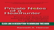 Collection Book Private Notes of a Headhunter: Proven Job Search and Interviewing Techniques for