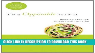 Collection Book The Opposable Mind: How Successful Leaders Win Through Integrative Thinking