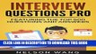 New Book Interview Questions Pro: Featuring the Top 500 Questions and Answers