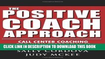 New Book The Positive Coach Approach: Call Center Coaching for High Performance