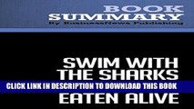 Collection Book Summary : Swim with the Sharks Without Being Eaten Alive - Harvey Mackay: Outsell,