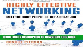 New Book Highly Effective Networking: Meet the Right People and Get a Good Job