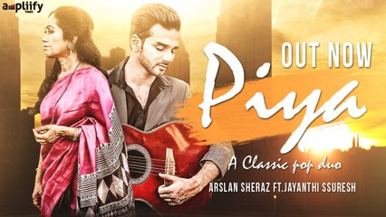 Piya I Arslan Sheraz I Jayanthi Suresh I New Hindi Songs 2016