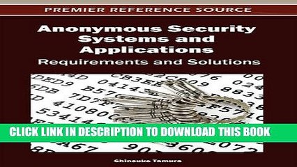 New Book Anonymous Security Systems and Applications: Requirements and Solutions