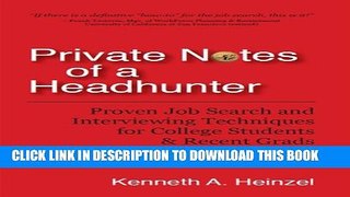 Collection Book Private Notes of a Headhunter: Proven Job Search and Interviewing Techniques for