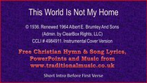 This World Is Not My Home - Hymn Lyrics & Music(v2)