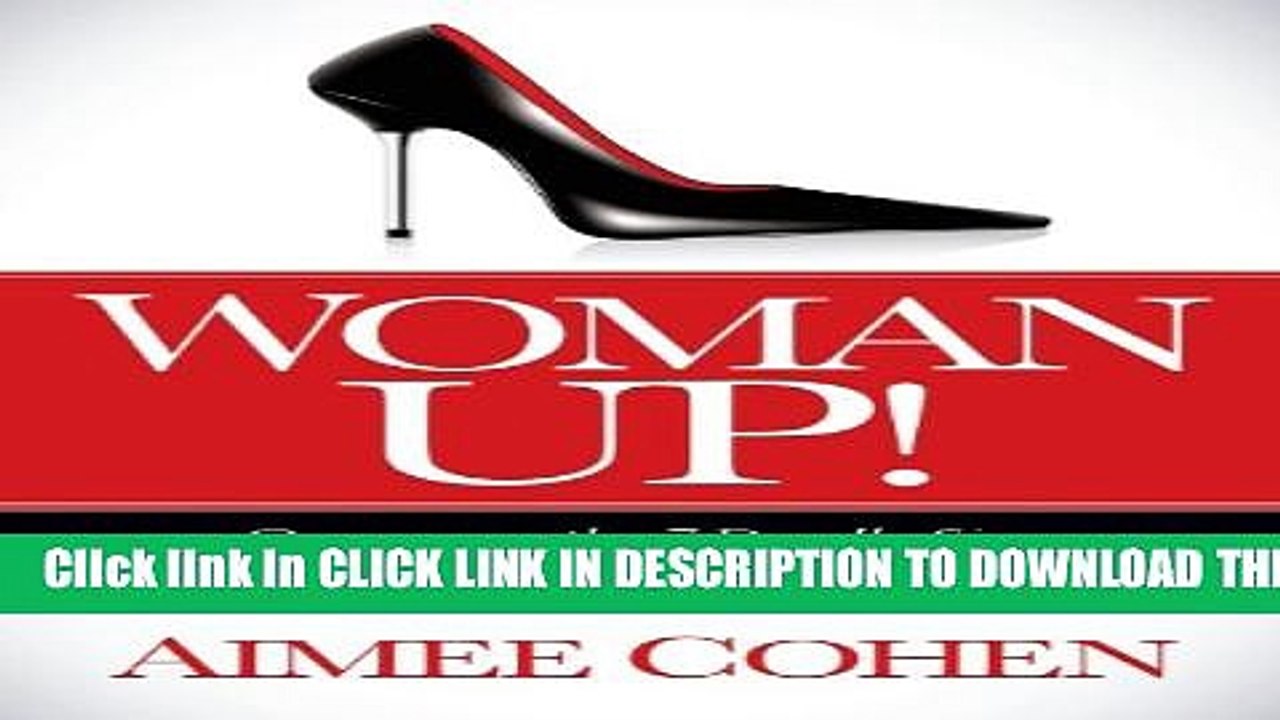 [PDF] Woman Up!: Overcome the 7 Deadly Sins that Sabotage Your Success Popular Online
