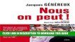 [PDF] Nous, on peut!: Pourquoi et comment un pays peut toujours faire ce qu il veut... Popular