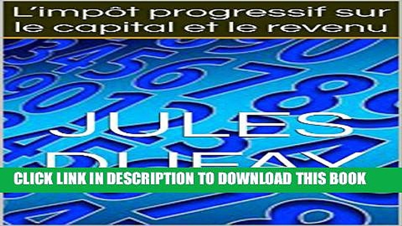 [PDF] L impÃ´t progressif sur le capital et le revenu (French Edition) Popular Colection
