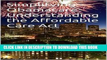 [PDF] Simplifying Obamacare: Understanding the Affordable Care Act Popular Online