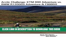 [PDF] Arctic Challenge: KTM 990 Adventure vs. BMW R1200GS Adventure   F800GS Full Colection