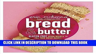 [PDF] Bread   Butter: Gluten-Free Vegan Recipes to Fill Your Bread Basket Full Online
