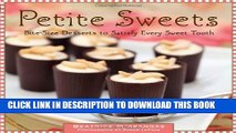 [PDF] Petite Sweets: Bite-Size Desserts to Satisfy Every Sweet Tooth Popular Colection