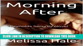 [New] Morning After (Reynolds Security Book 1) Exclusive Full Ebook