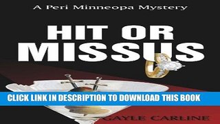 [New] Hit or Missus (Peri Minneopa Mysteries Book 2) Exclusive Full Ebook
