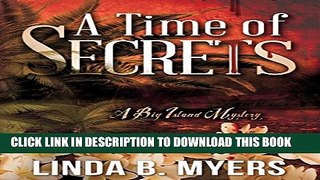 [PDF] A Time of Secrets: A Big Island Mystery Exclusive Online