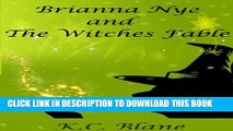 [PDF] Brianna Nye   The Witches Fable (Brianna Nye Series Book 1) Full Collection