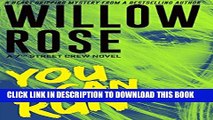 [New] You Can Run: A heart gripping, fast paced thriller (7th Street Crew Book 2) Exclusive Online