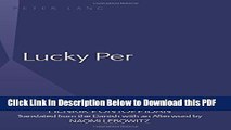 [Read] Lucky Per: Translated from the Danish with an Afterword by Naomi Lebowitz Popular Online