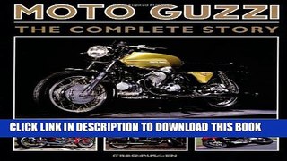 [PDF] Moto Guzzi: The Complete Story (Crowood Motoclassics) Popular Online
