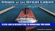 [PDF] Ships of the Great Lakes: An Inside Look at the World s Largest Inland Fleet Full Online
