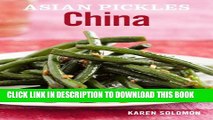 [PDF] Asian Pickles: China: Recipes for Chinese Sweet, Sour, Salty, Cured, and Fermented Pickles