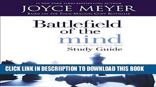 [PDF] Battlefield of the Mind: Winning The Battle in Your Mind - Study Guide Full Online